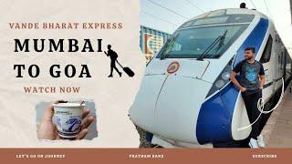 Vande Bharat Express| Mumbai To Goa | AC Chair Car | #vandebharatexpress