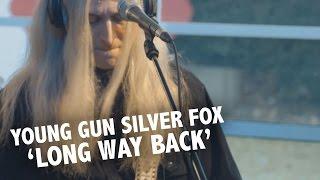 Young Gun Silver Fox - 'Long Way Back' Live @ Ekdom In De Ochtend