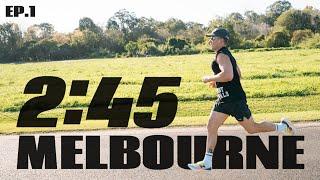 DOES MORE MILAGE = MORE FITNESS? - Melbourne 2:45 EP.1