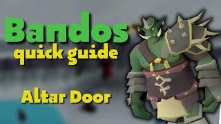 Bandos Quick Guide - Altar Door (bowfa) | OSRS