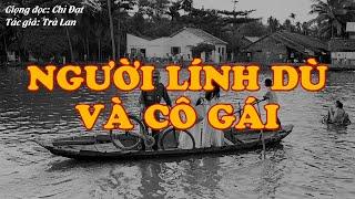 NGƯỜI LÍNH DÙ VÀ CÔ GÁI | Hồi Ký Miền Nam VN