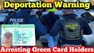 ICE Now Arresting Green Card Holders Secretary of State Promises Deportation