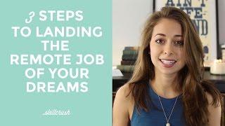 3 Steps to Landing Your Remote Dream Job