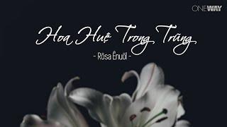 Hoa Huệ Trong Trũng - Rôsa Ênuôl | Oneway Worship | Thánh Ca Tin Lành