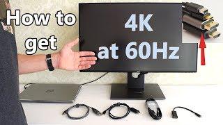 How to get 4K at 60Hz over USB-C to HDMI or DisplayPort and Thunderbolt connections