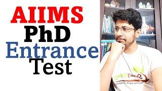 AIIMS phd entrance exam | how to do PhD from AIIMS Delhi?