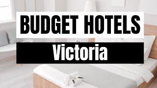 Best Budget Hotels in Victoria