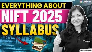 NIFT 2025 Complete Syllabus | NIFT Comprehensive Syllabus Guide - CreativeEdge