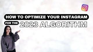 Do THIS to optimize your Instagram for the 2023 algorithm!