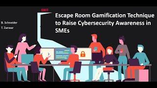 Escape Room Gamification Technique to Raise Cybersecurity Awareness in SMEs