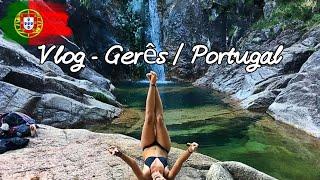 Vlog - Gerês Portugal - Viver em Portugal - Morar em Portugal