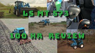 Finally!  LS Tractor MT 573 100 Hour Review! What Could go Wrong?