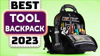 Best Tool Backpack - Top 10 Best Tool Backpacks in 2023