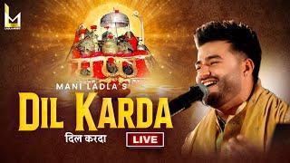 Maiya Ji Mera Dil Karda Studio Live Mani Ladla