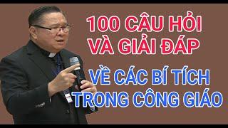 CHA HY GIẢI ĐÁP CÁC THẮC MẮC VỀ CÁC BÍ TÍCH CÔNG GIÁO | CHA HY GIẢNG VÀ GIẢI ĐÁP THẮC MẮC PHỤNG VỤ