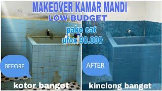 MAKEOVER KAMAR MANDI LOW BUDGET | SERBA BIRU