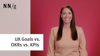 UX Goals vs. OKRs vs. KPIs