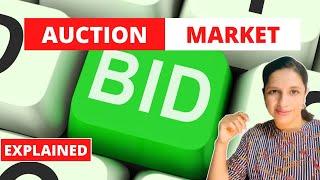 AUCTION MARKET: Easy explanation.