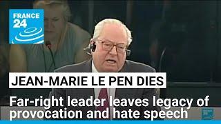 Jean-Marie Le Pen's legacy of provocation and hate speech • FRANCE 24 English