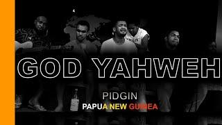 God Yahweh - Wantoks in Missions cover (pidgin worship)