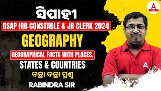 OSAP IRB & Jr Clerk Class 2024 | Odisha Police Geographical Facts With Places, States & Countries