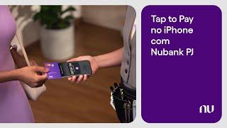 Tap To Pay no Iphone com Nubank PJ.