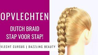 OPVLECHTEN | HOE MAAK JE EEN OPVLECHT? | Vlecht Cursus Dazzling Beauty (deel 3)