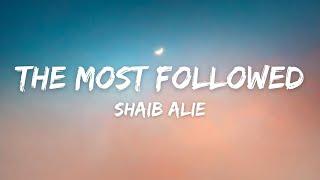 Shaib Alie - The Most Followed ﷺ (Lyrics) - (Vocals Only)