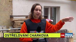 Třásl se celý dům, schovali jsme se do krytu. Reportérka popsala explozi v Charkově