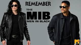 "Remember the Men in Black Remix - Michael Jackson"