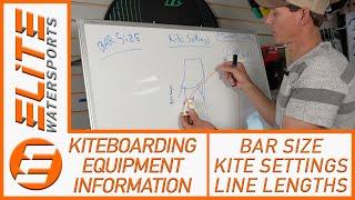 Bar Size, Kite Settings, and Line Lengths