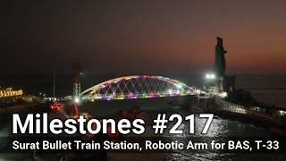 India's Bullet train Station in Surat, ISRO deploys Robotic Arm in Space, T-33 and more