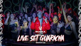 LIVE SET GUARACHA - SESION 02 - DJ ROCKA