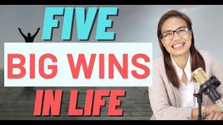 5 BIG WINS IN LIFE