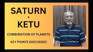 Class - 512 // Saturn + Ketu: Combination of Planets. Key points discussed.