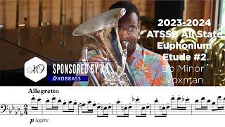 2023-2024 ATSSB Euphonium Etude #2 Allegretto Bb Minor Böhme (Voxman) Year C [SPONSORED BY XO]