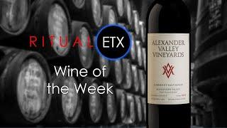 Ritual ETX Wine of the Week - Alexander Valley Vineyards Estate Cabernet Sauvignon