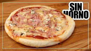 PIZZA sin HORNO (En la SARTÉN) | MASA CASERA