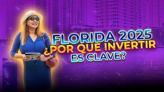 ¿Por qué Florida Sigue Siendo el Mejor Mercado Inmobiliario en 2025?