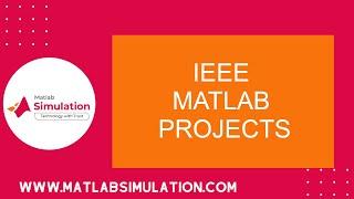 IEEE Matlab Projects | IEEE based on Matlab Project Guidance