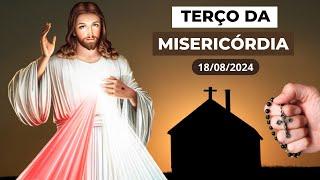 TERÇO DA MISERICÓRDIA DE HOJE - 18/08/2024 | JESUS EU CONFIO EM VÓS!