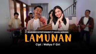 Wahyu F. Giri - Lamunan | Remember Entertainment ( Keroncong Cover feat Akang Kendang )