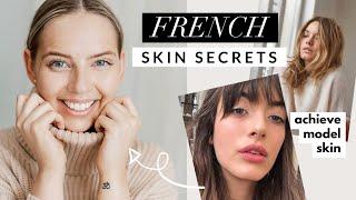 10 French Beauty Skin Secrets | Achieve French Model Skin