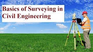 Basics of Surveying in Civil Engineering