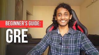 Beginner's Guide to the GRE - Syllabus, Good Score, Best Time to Take, How to Start GRE Prep