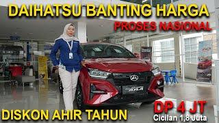 DAIHATSU BANTING HARGA | DP 4 JUTA CICILAN 1,8 JT | PROSES NASIONAL | UNIT READY STOCK