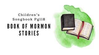 Book of Mormon Stories | LDS Primary Song Sing Along