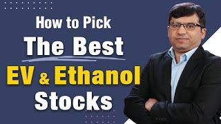 How to Pick the Best EV & Ethanol Stocks | Electric Vehicles | Rahul Shah