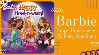  Barbie Happy Howl-O-Ween  Halloween Stories for Kids Read Aloud [ READ ALONG VIDEO ]