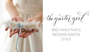 Lace & Blue Wedding Garter - Mrs. Fancy Pants by The Garter Girl